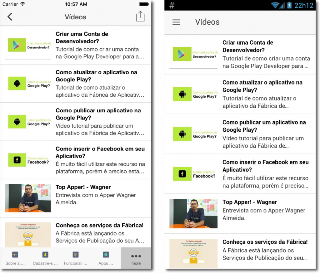 Lista de vídeos do YouTube do App no iOS e Android, respectivamente